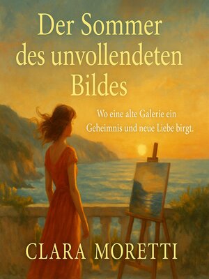cover image of Der Sommer des unvollendeten Bildes